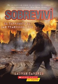 bokomslag Sobreviví El Terremoto de San Francisco, 1906 (I Survived the San Francisco Earthquake, 1906)