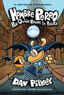 bokomslag Hombre Perro: Por Quién Rueda La Pelota (Dog Man: For Whom the Ball Rolls ): Volume 7