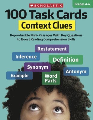 bokomslag 100 Task Cards: Context Clues: Reproducible Mini-Passages with Key Questions to Boost Reading Comprehension Skills