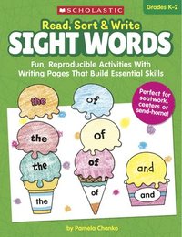 bokomslag Read, Sort & Write: Sight Words: Fun, Reproducible Activities with Writing Pages That Build Essential Skills