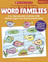 bokomslag Read, Sort & Write: Word Families: Fun, Reproducible Activities with Writing Pages That Build Essential Skills