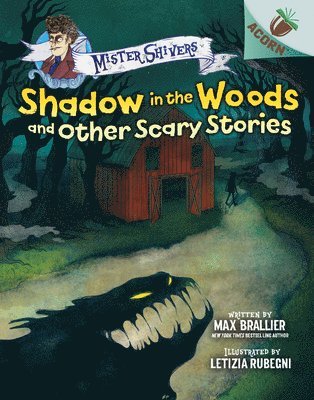 Max Brallier - Shadow in the Woods and Other Scary Stories: An Acorn Book (Mister Shivers #2): Volume 2, Inbunden