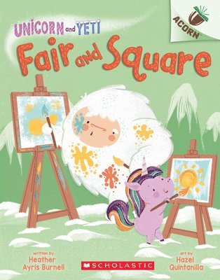 Heather Ayris Burnell - Fair and Square: An Acorn Book (Unicorn and Yeti #5), Häftad