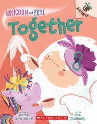 bokomslag Together: An Acorn Book (Unicorn and Yeti #6)