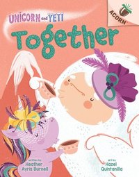 bokomslag Together: An Acorn Book (Unicorn and Yeti #6)