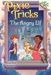 bokomslag The Angry Elf: A Branches Book (Pixie Tricks #5)