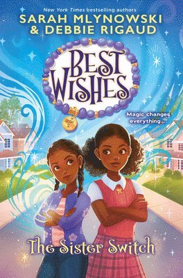 Sarah Mlynowski, Debbie Rigaud - The Sister Switch (Best Wishes #2), Inbunden