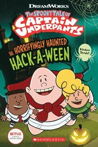 bokomslag The Horrifyingly Haunted Hack-A-Ween (The Epic Tales of Captain Underpants TV: Comic Reader)