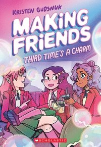 bokomslag Making Friends: Third Time's the Charm: A Graphic Novel (Making Friends #3)