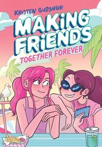 bokomslag Making Friends: Together Forever: A Graphic Novel (Making Friends #4)