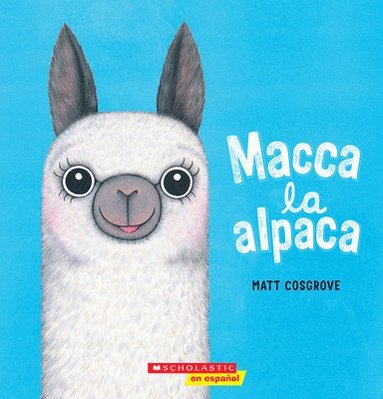 bokomslag Macca La Alpaca (Macca the Alpaca)