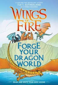 bokomslag Forge Your Dragon World: A Wings of Fire Creative Guide