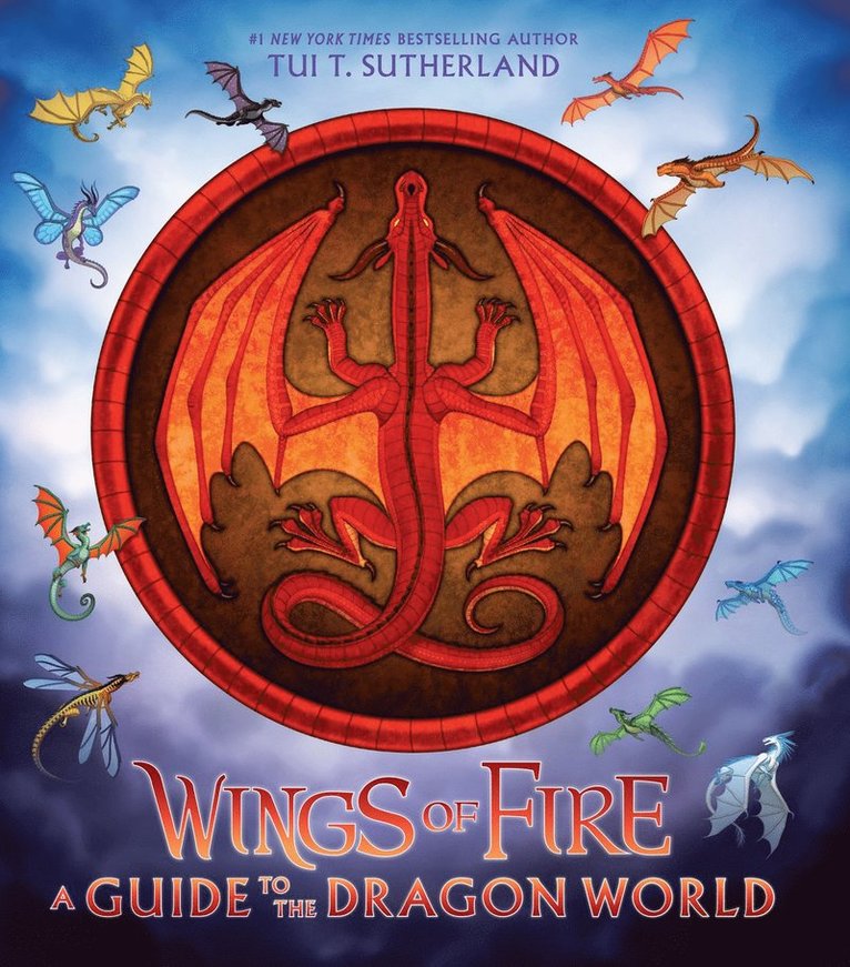 Wings of Fire: A Guide to the Dragon World 1