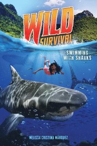 bokomslag Swimming With Sharks (Wild Survival #2