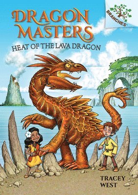 Tracey West - Heat of the Lava Dragon: A Branches Book (Dragon Masters #18): Volume 18, Inbunden