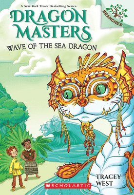 bokomslag Wave of the Sea Dragon: A Branches Book (Dragon Masters #19)
