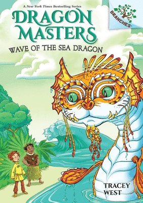bokomslag Wave of the Sea Dragon: A Branches Book (Dragon Masters #19)