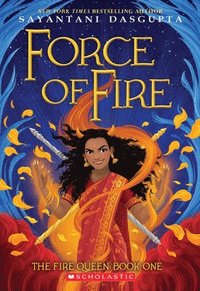 bokomslag Force of Fire (the Fire Queen #1)