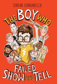 bokomslag The Boy Who Failed Show and Tell