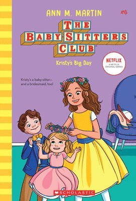 bokomslag Kristy's Big Day (the Baby-Sitters Club #6): Volume 6