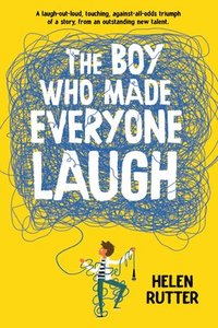 bokomslag The Boy Who Made Everyone Laugh