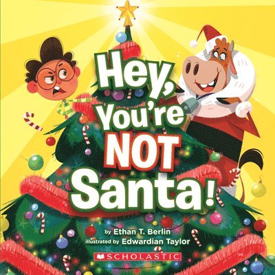 Hey, You'Re Not Santa! 1