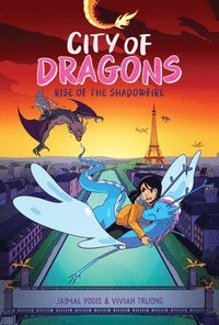 bokomslag Rise of the Shadowfire: A Graphic Novel (City of Dragons #2)