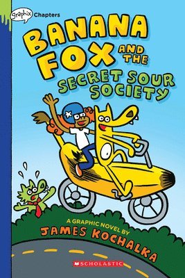 James Kochalka - Banana Fox and the Secret Sour Society: A Graphix Chapters Book (Banana Fox #1), Häftad