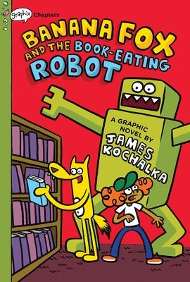 bokomslag Banana Fox and the Book-Eating Robot: A Graphix Chapters Book (Banana Fox #2)