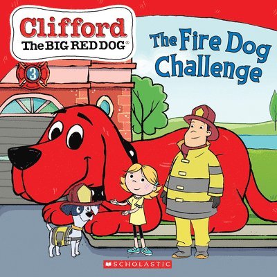 Meredith Rusu - The Fire Dog Challenge (Clifford the Big Red Dog Storybook), Häftad