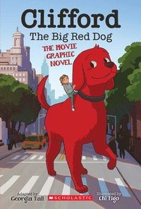 bokomslag Clifford The Big Red Dog: The Movie Graphic Novel
