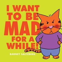 bokomslag I Want to Be Mad for a While!