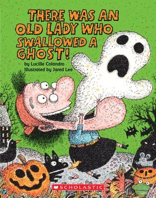 Lucille Colandro - There Was an Old Lady Who Swallowed a Ghost! (Board Book), Kartonnage
