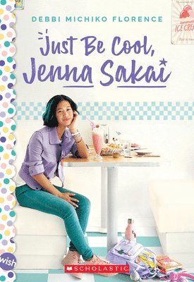 Just Be Cool, Jenna Sakai 1