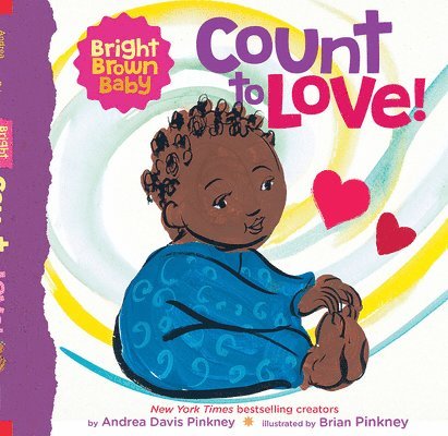 Count to LOVE! (Bright Brown Baby Board Book) 1