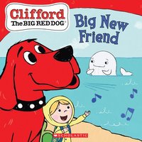 bokomslag Big New Friend (Clifford The Big Red Dog Storybook)