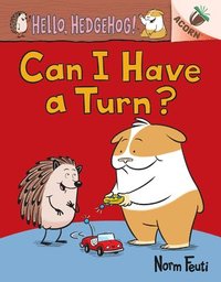 bokomslag Can I Have a Turn?: An Acorn Book (Hello, Hedgehog! #5)