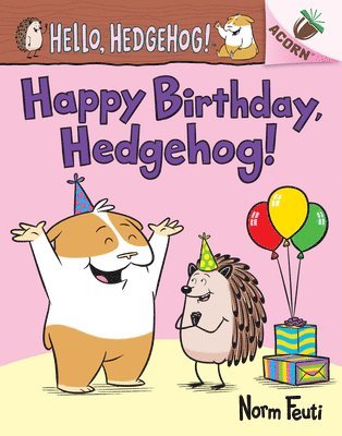 bokomslag Happy Birthday, Hedgehog!: An Acorn Book (Hello, Hedgehog! #6)