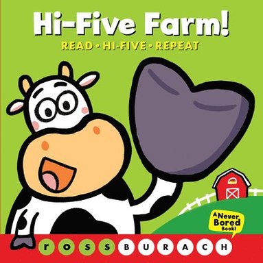bokomslag Hi-Five Farm! (a Never Bored Book!)