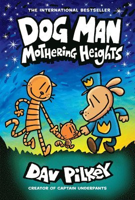 bokomslag Dog Man 10: Mothering Heights (the new blockbusting international bestseller)