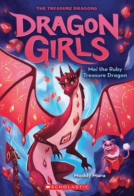 Maddy Mara - Mei the Ruby Treasure Dragon (Dragon Girls #4), Häftad