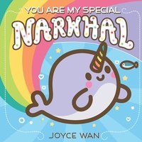 bokomslag You Are My Special Narwhal