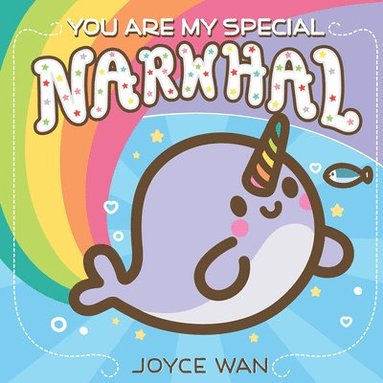 bokomslag You Are My Special Narwhal