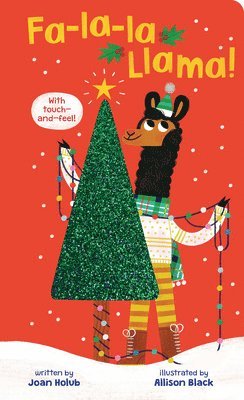 Fa-La-La Llama (Touch-And-Feel Board Book) 1