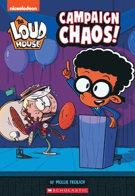 Mollie Freilich - Campaign Chaos! (the Loud House: Chapter Book): Volume 3, Häftad