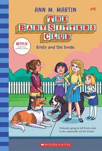 bokomslag Kristy and the Snobs (the Baby-Sitters Club #11): Volume 11