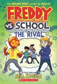 bokomslag Freddy Vs. School: The Rival (Freddy Vs. School Book #2)