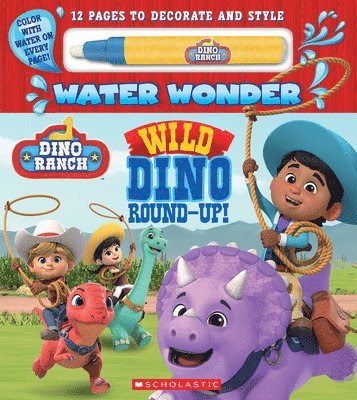 Dino Ranch: Wild Dino Round-Up! (Water Wonder Storybook) 1