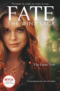 bokomslag The Fairies' Path (Fate: The Winx Saga Tie-in Novel)