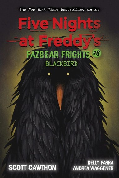 Scott Cawthon, Elley Cooper, Andrea Waggener - Blackbird (Five Nights at Freddy's: Fazbear Frights #6), Häftad